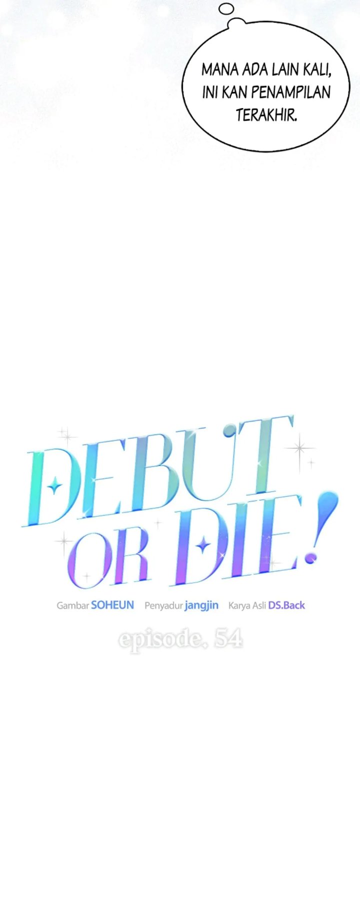 Debut Or Die Chapter 54 Halaman 20