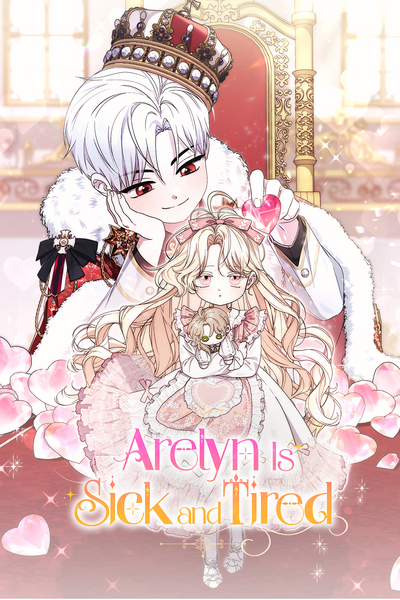 Arelyn Is Sick And Tired
