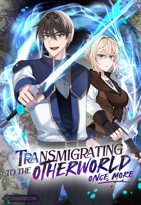 Transmigrating To The Otherworld Once More
