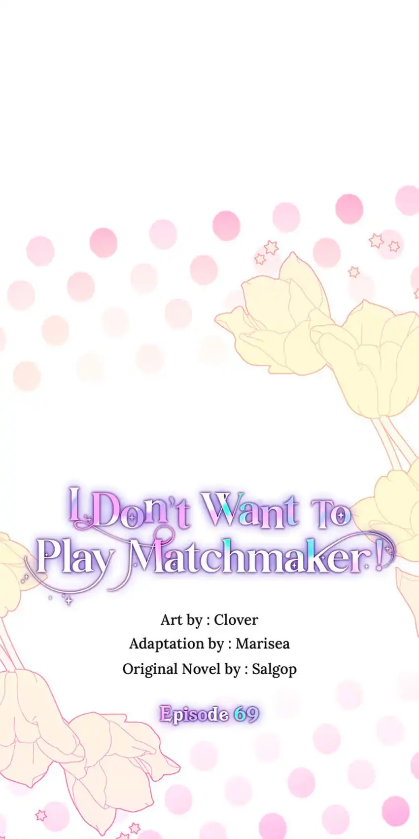I Dont Want To Play Matchmaker Chapter 69 Halaman 15